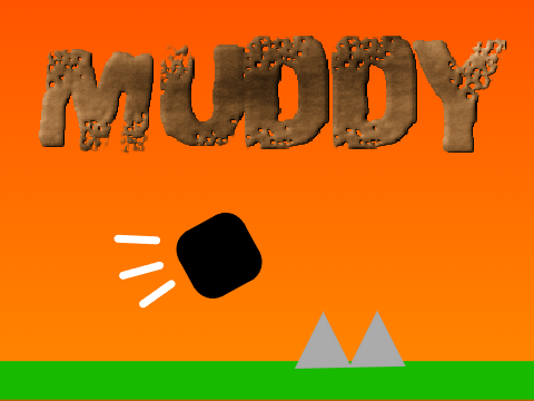Muddy - A Mobile Freindly Platformer
