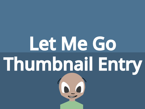 Thumbnail Entry Let Me Go MAP