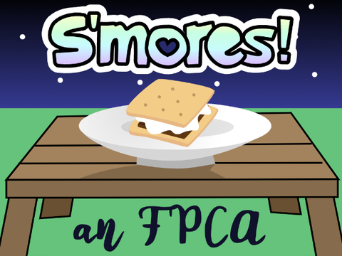 [acpt!! :DD] S'mores | an FPC application ˎˊ-