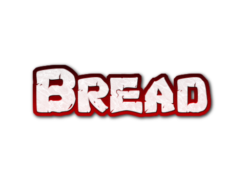Bread (OverToasted Edition)