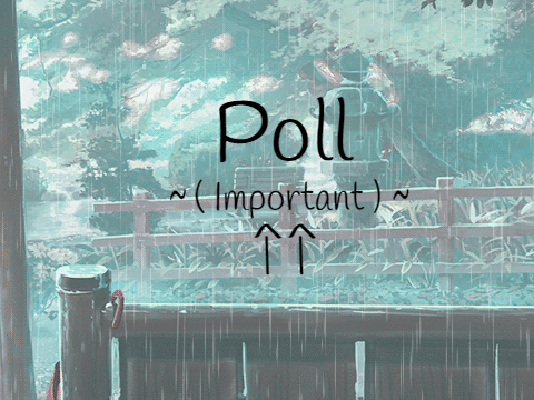 Poll ( Closed )