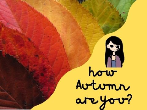 How 'Autumn' are you?