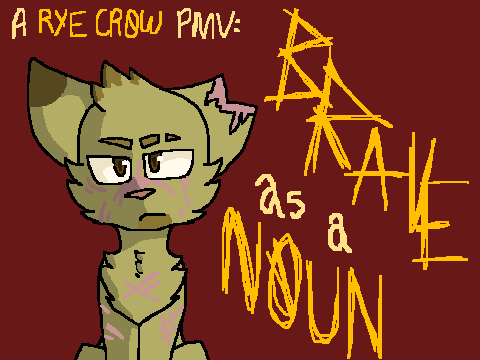 Brave As A Noun // COMPLETE PMV