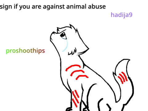 sign if you are against animal abuse remix