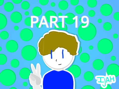 Oh Yeah!! | Part 19