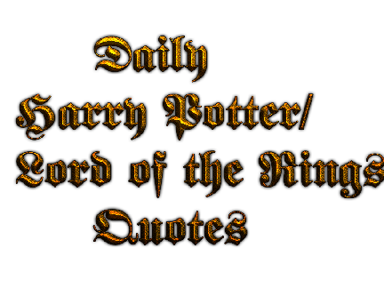 Weekly Harry Potter/Lord of the Rings Quotes