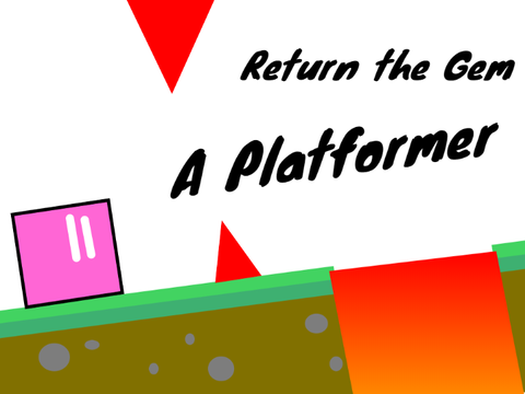 Return the Gem / A platformer