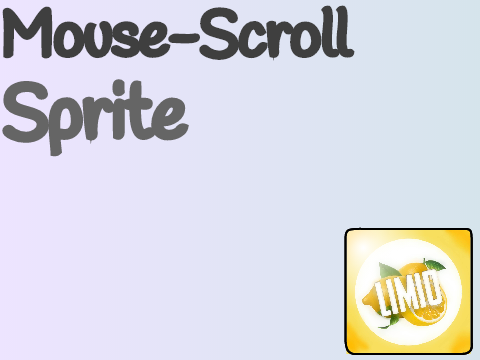 Mouse-Scroll Sprite