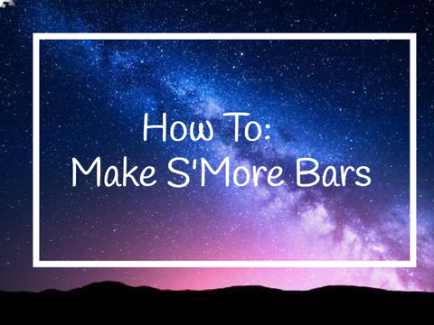 How To: Make S'More Bars