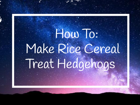 How To: Make Rice Cereal Treat Hedgehogs
