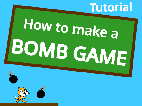 Tutorial: Bomb Game