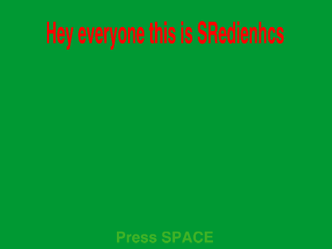 SRedienhcs has Been Here!!!!