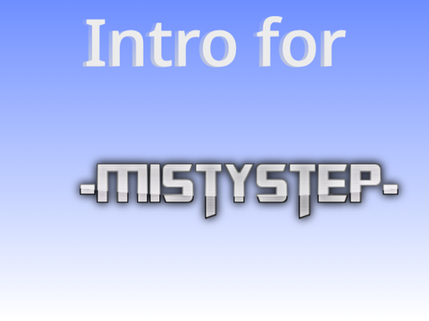 [UPDATED] -Mistystep- contest entry