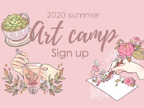 ✮2020 summer Art camp sign up (OPEN)✮ remix