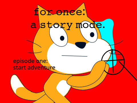for once: a story mode