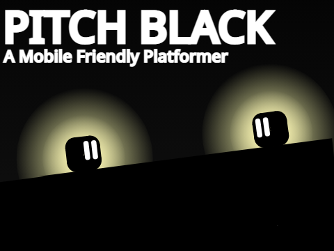 Pitch Black | A Mobile Platformer #games