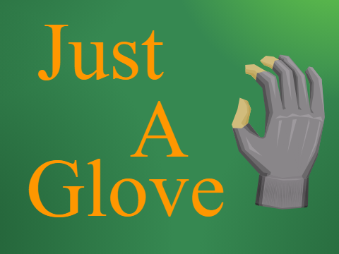 A Glove