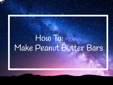 How To: Make Peanut Butter Bars