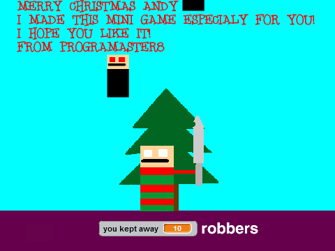 To Andy Defend the christmas presents!