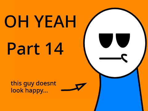 Oh Yeah - Part 14 (lipsinc :D)