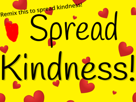 ❤️ Spread Kindness! ❤️ remix remix
