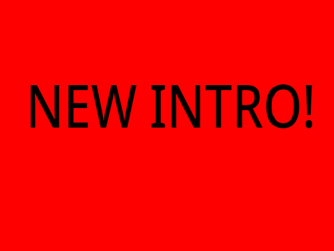 Finally, An Intro! Not to shabby, eh?