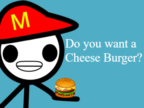 Do you want a Cheeseburger?