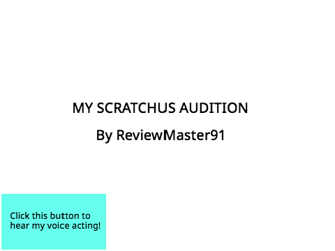 My Audition for Scratchus!