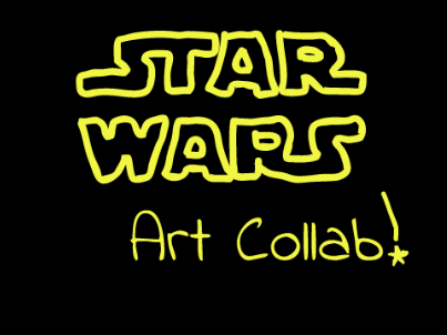  ⭐ Star wars art collab ⭐