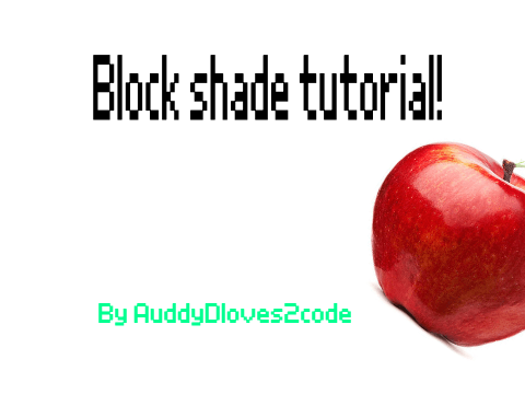 Block shade tutorial