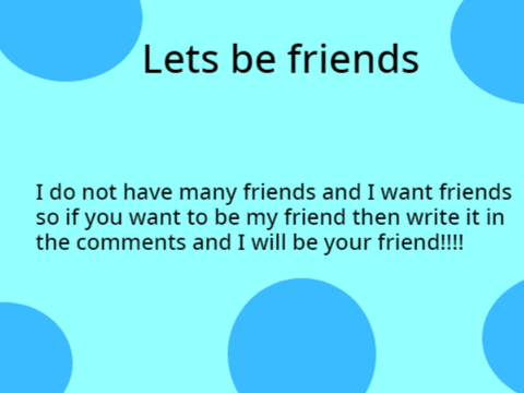 Lets be friends