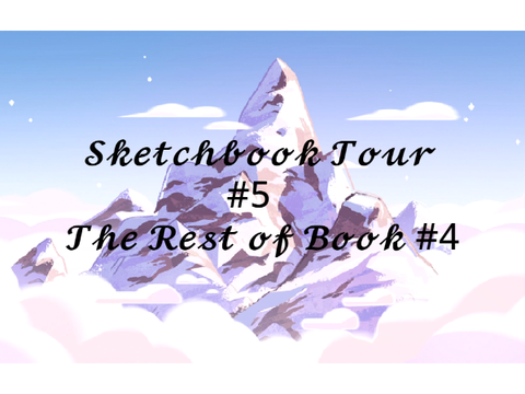 Sketchbook Tour #4 (Book 4 Part 2)