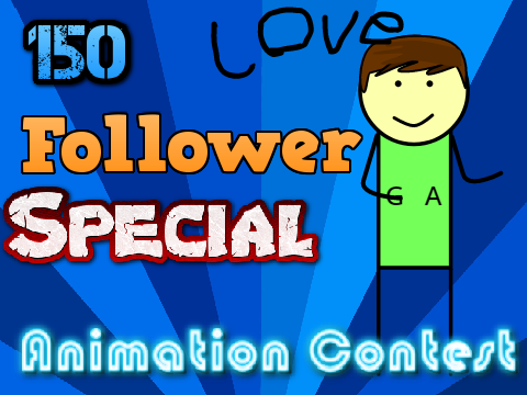 150 Follower specail! - Animation Contest! Read Desc first