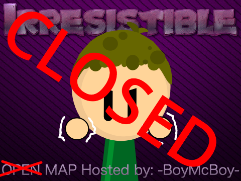 CLOSED MAP - Irresistible