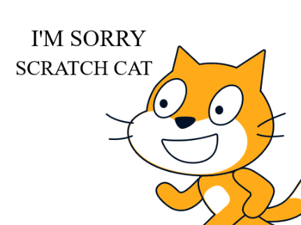Sorry Scratch cat