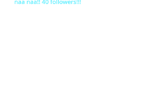 40 40 40!!!!!!!!!!!!!!!!!!!!!!!!!!!!!!