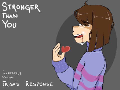 Stronger Than You Frisk's Response (Cover) FIN