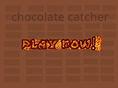 chocolate catcher