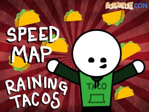 Part 15 - Raining Tacos Speed Map (cheeky)