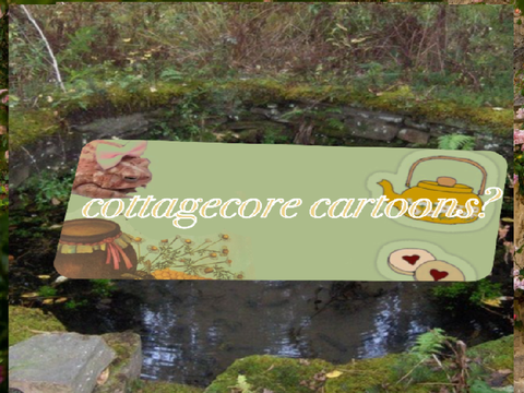| cottagecore | SHOWS |