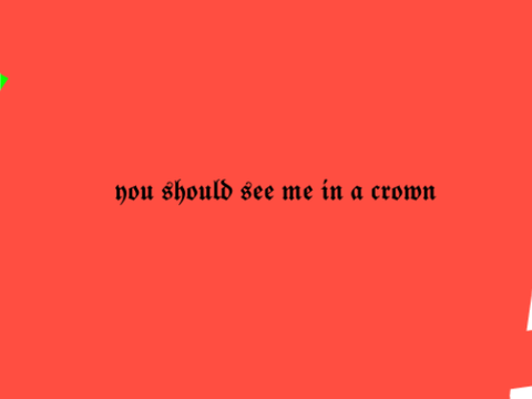 billie eillish - you should see me in a crown