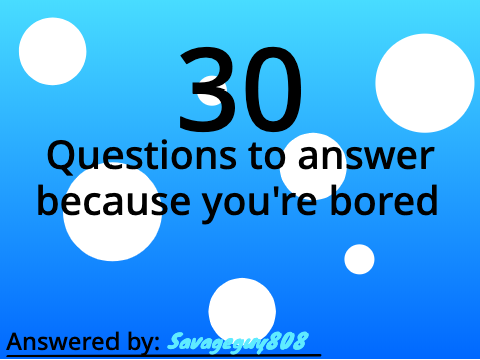 Answering 30 questions
