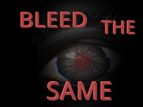 "Bleed The Same" thumbnail