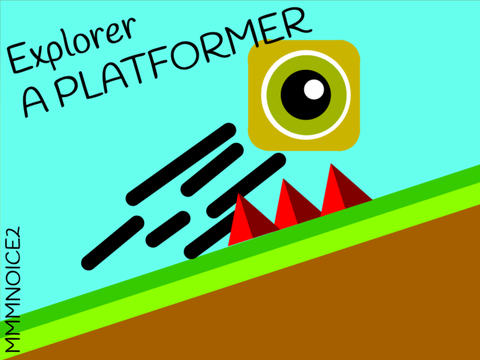 EXPLORER, A MOBILE FRIENDLY PLATFORMER