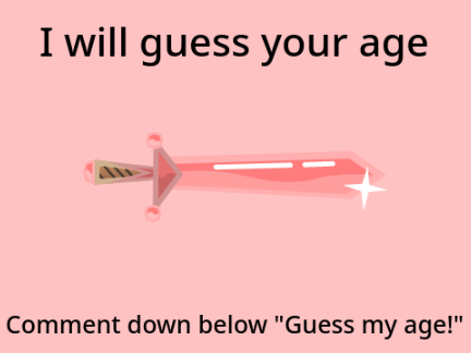 I will guess your age!