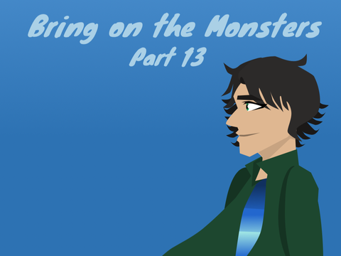 Part 13 Bring on the Monsters MAP