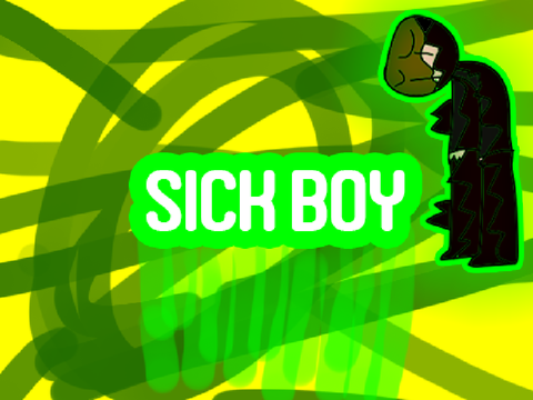 Sick Boy.
