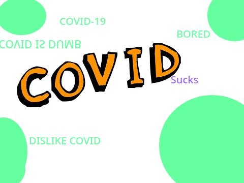 COVID SUCKS