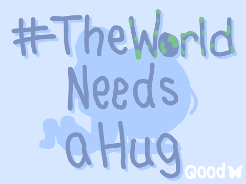 #TheWorldNeedsAHug 
