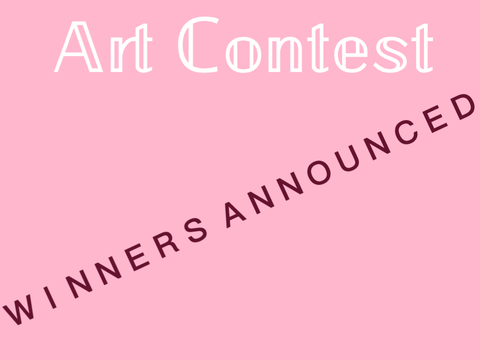 Art contest • WINNERS ANNOUNCED! •